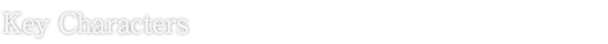 Key Characters