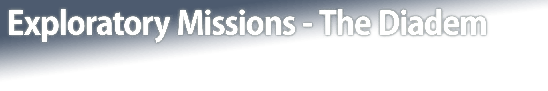Exploratory Missions - The Diadem