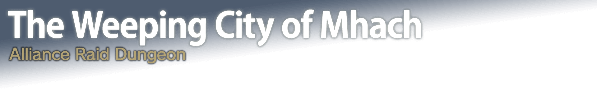 The Weeping City of Mhach