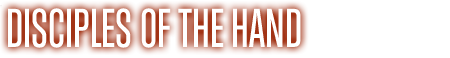Disciples of the Hand