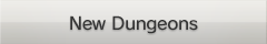 New Dungeons